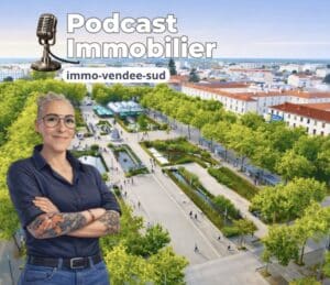 Podcast immobilier Vendée animé par Laetitia Gay, conseillère en immobilier à La Roche-sur-Yon, Bournezeau, Les Pineaux et Longeville-sur-Mer