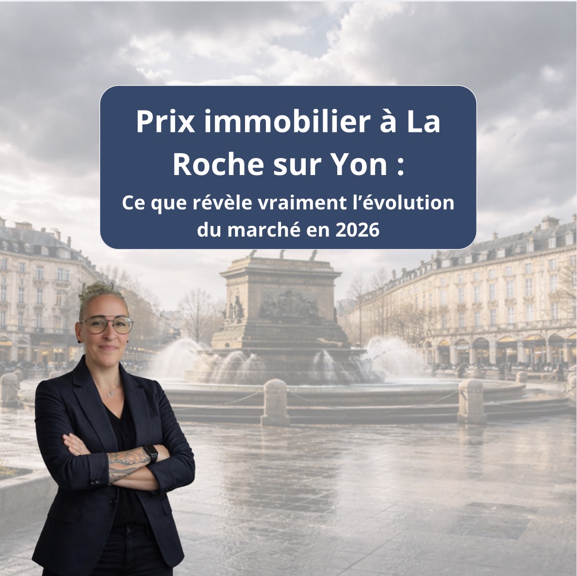 Laetitia Gay analyse du prix immobilier à La Roche-sur-Yon en 2026