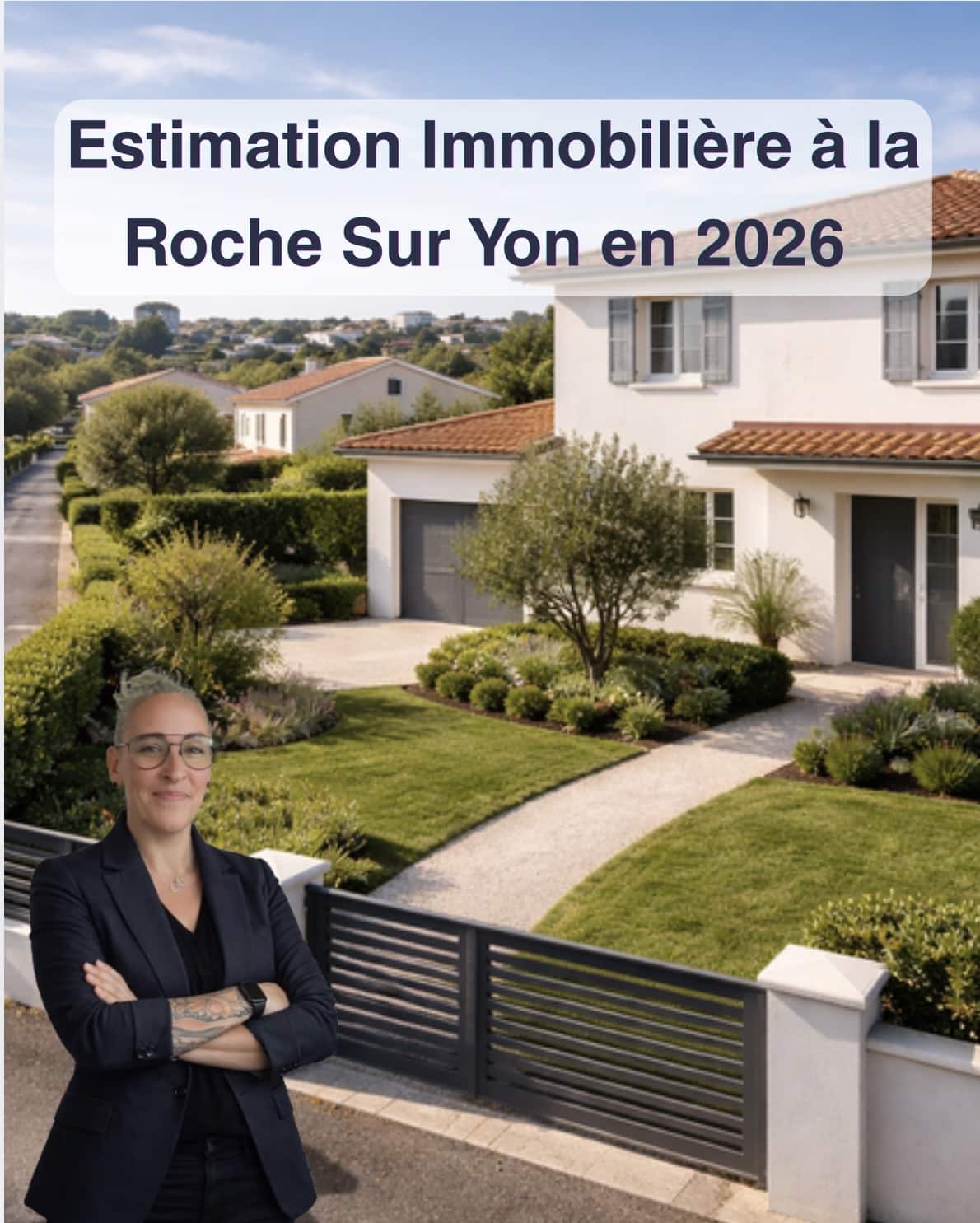 Estimation immobilière La Roche-sur-Yon 2026 — bien immobilier vendéen avec accompagnement expert